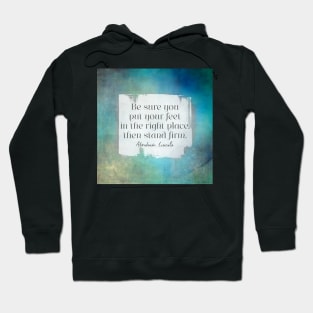 Stand Firm Abraham Lincoln motivational quote Hoodie